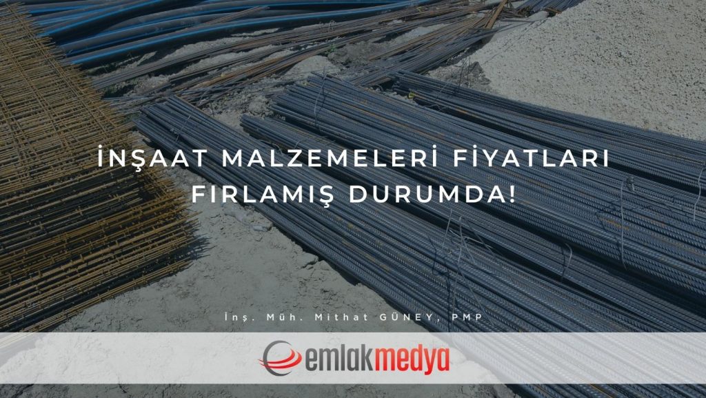 İnşaat Malzemeleri fiyatları fırlamış durumda!