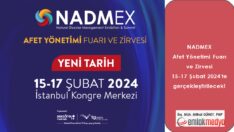 NADMEX Afet Yönetimi Fuarı ve Zirvesi 15-17 Şubat 2024’te gerçekleştirilecek!