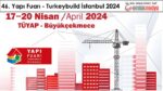 46. Yapı Fuarı Turkeybuild İstanbul 2024 başlıyor!