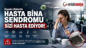 Kapalı Ofislerde “Hasta Bina Sendromu” sizi hasta ediyor