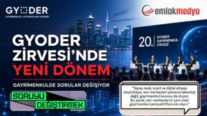 20. GYODER Gayrimenkul Zirvesi’nin mottosu “Soruyu Değiştirmek” oldu
