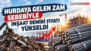 Hurdaya gelen zam sebebiyle inşaat demiri fiyatı yükseldi