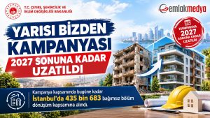 Yarısı Bizden Kampanyası 2027 sonuna kadar uzatıldı