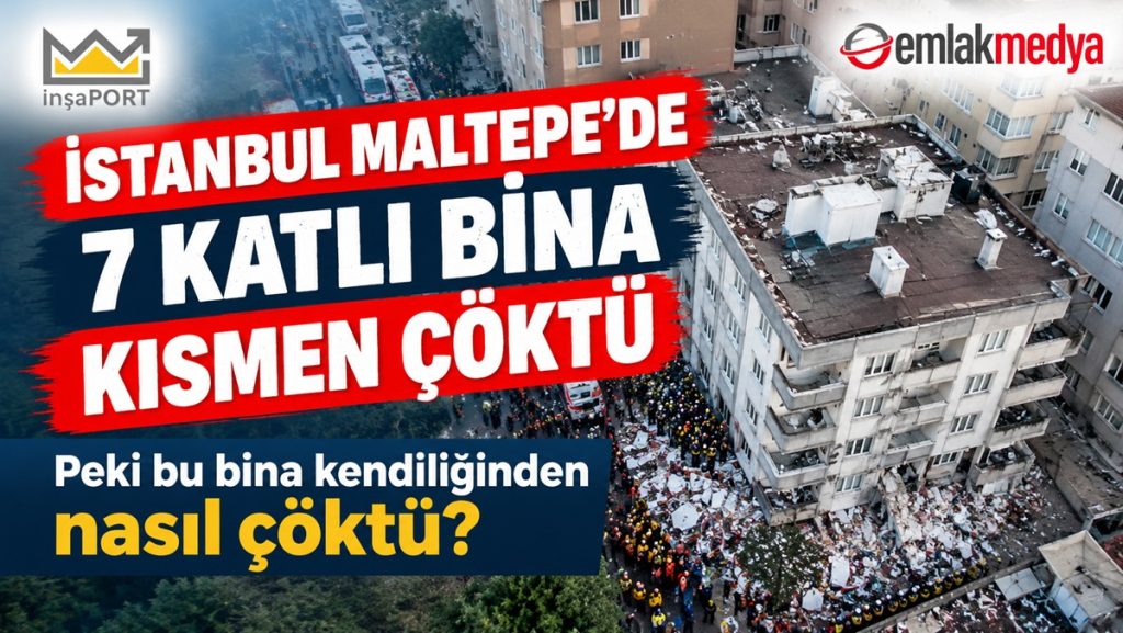 İstanbul Maltepe’de 7 katlı bina kısmen çöktü