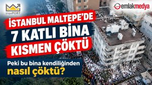 İstanbul Maltepe’de 7 katlı bina kısmen çöktü